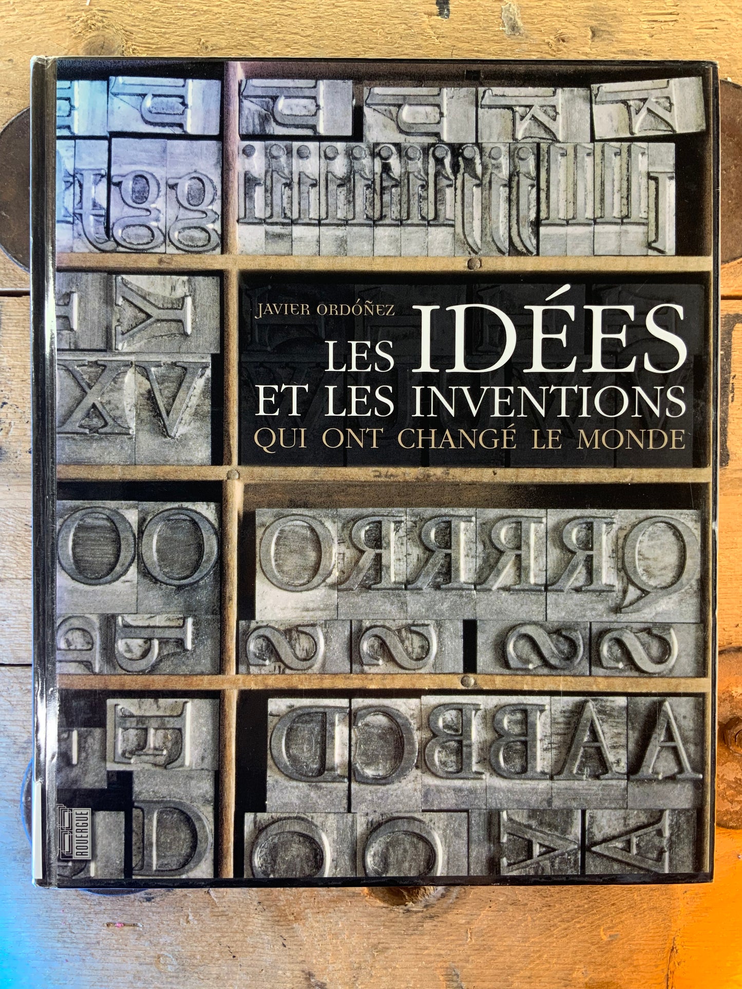 Les idées et les inventions qui ont changé le monde - Javier Ordóñez