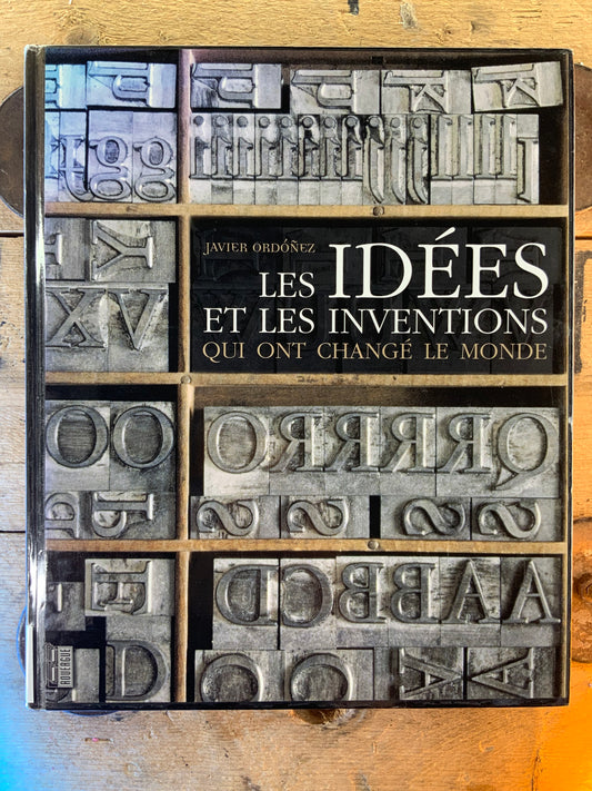 Les idées et les inventions qui ont changé le monde - Javier Ordóñez