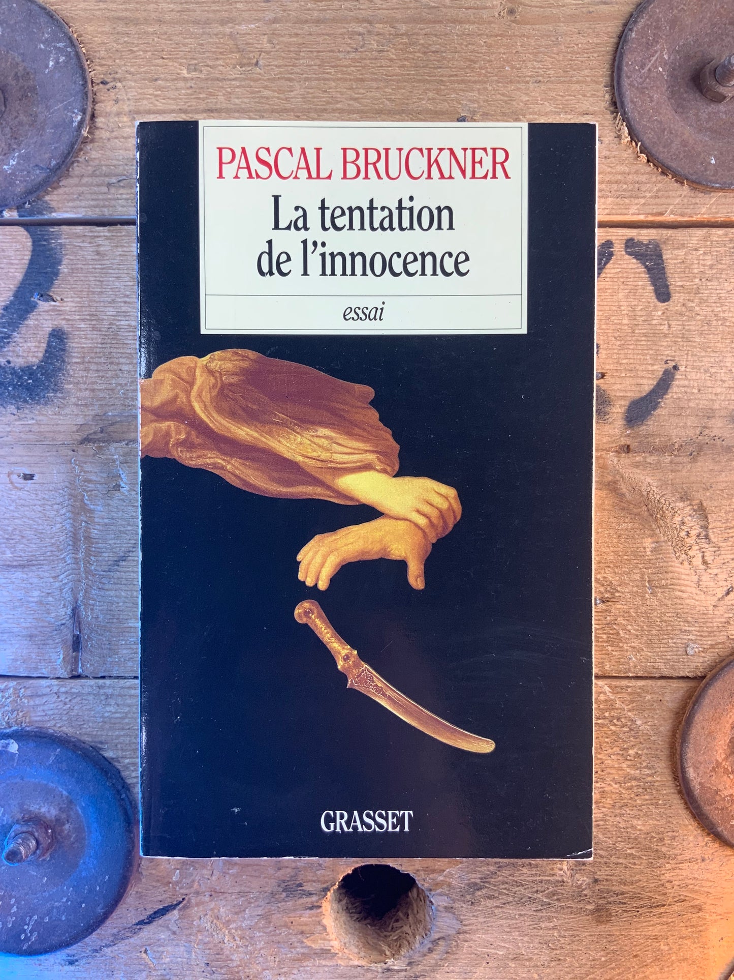 La tentation de l’innocence - Pascal Bruckner