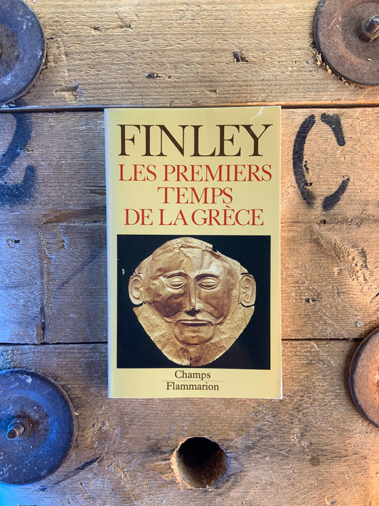 Les premiers temps de la Grèce - Moses I. Finley
