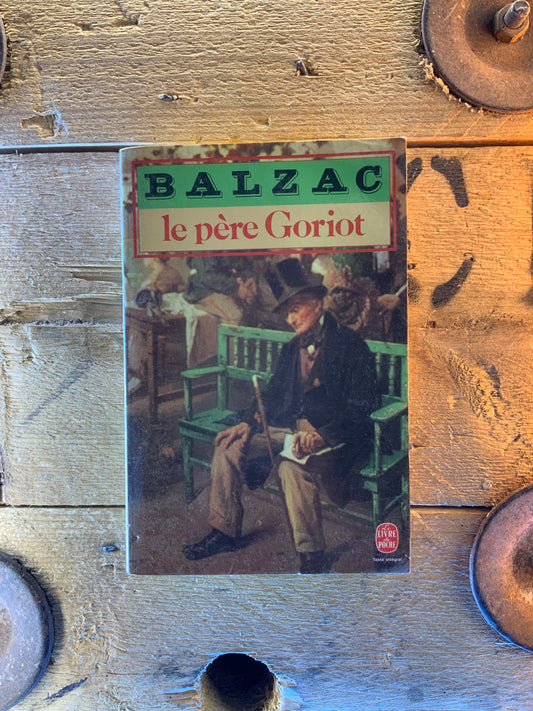 Le père Goriot - Honoré de Balzac