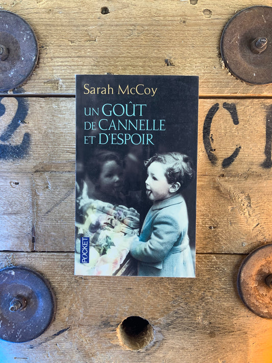 Le goût de canelle et d’espoir - Sarah McCoy