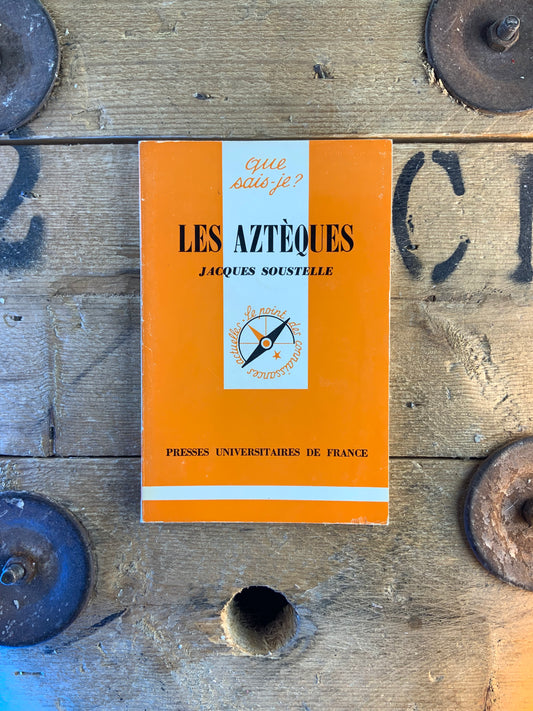 Les Aztèques - Jacques Soustelle