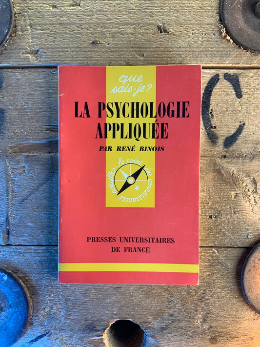 La psychologie appliquée - René Binois