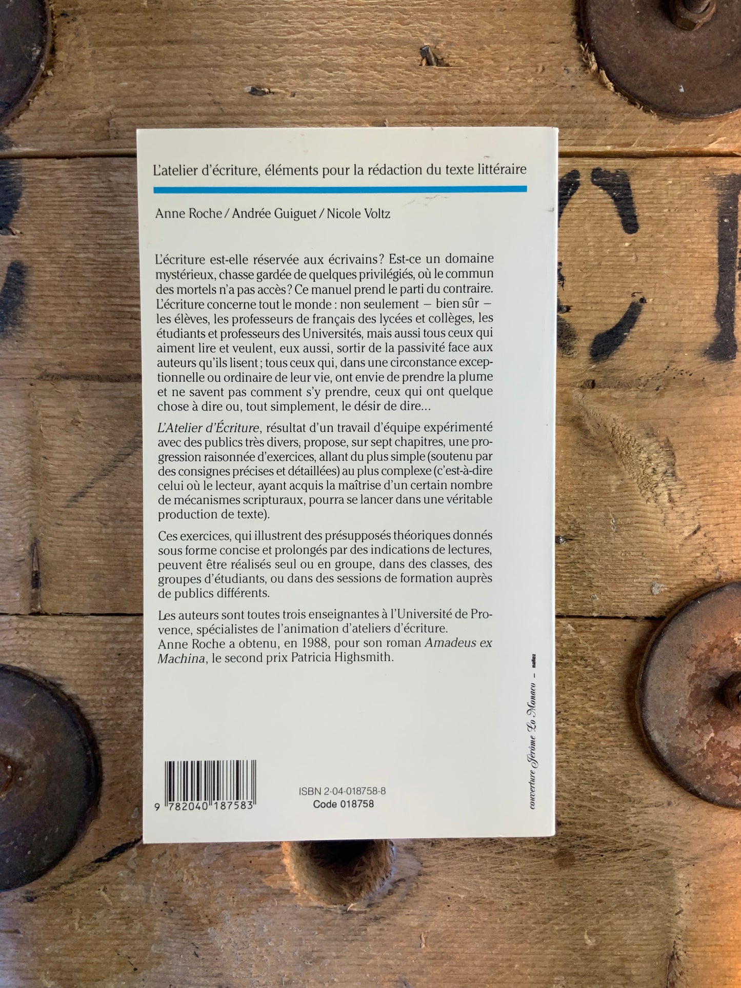 L’atelier d’écriture : éléments pour la rédaction du texte littéraire - Anne Roche, Andrée Giguet, Nicole Voltz