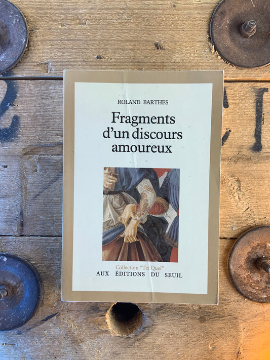 Fragments d’un discours amoureux - Roland Barthes