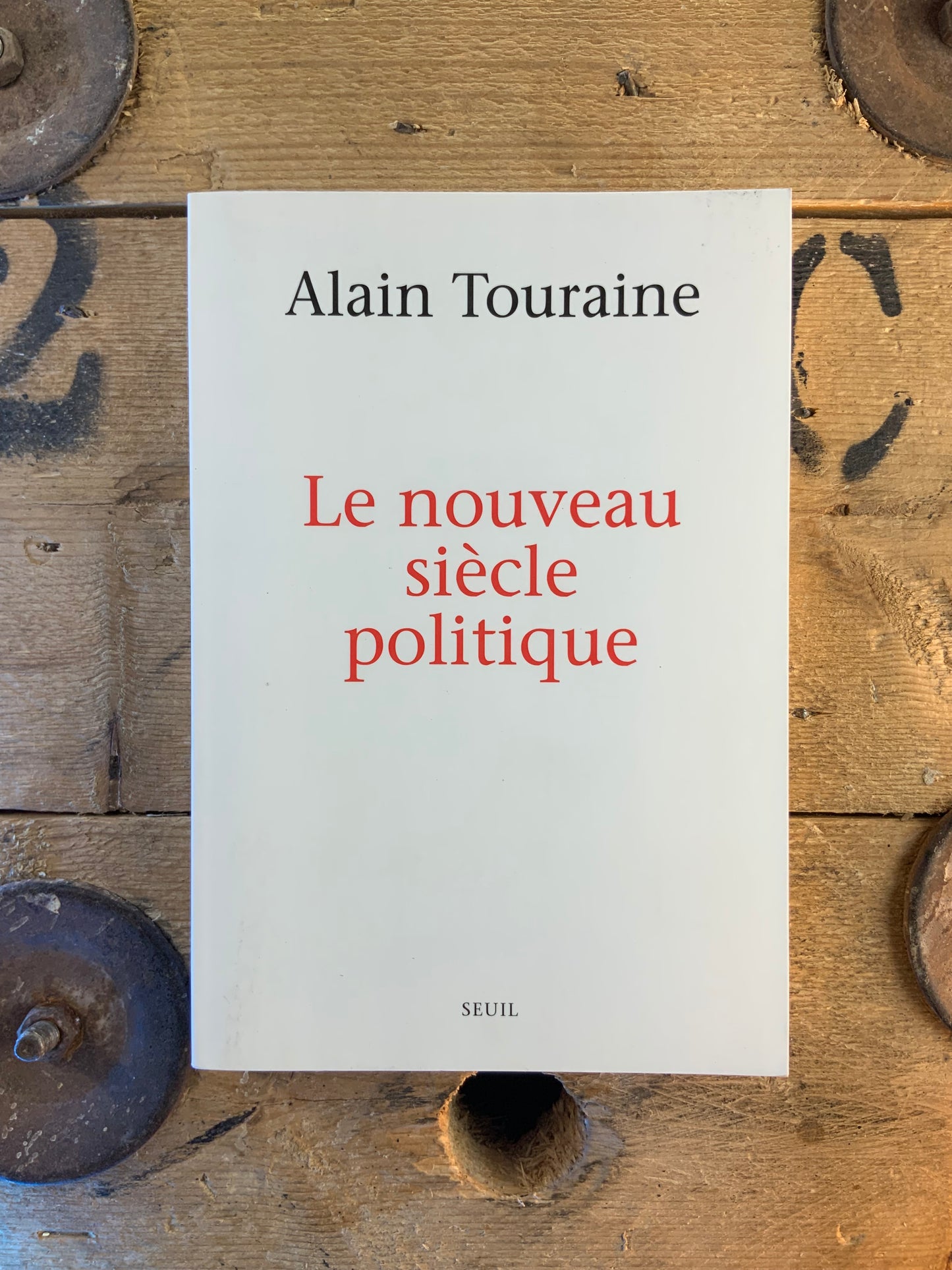 Le nouveau siècle politique - Alain Touraine