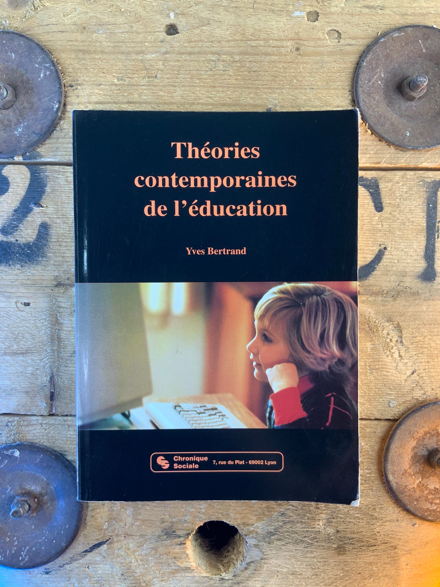Théories contemporaines de l’éducation - Yves Bertrand