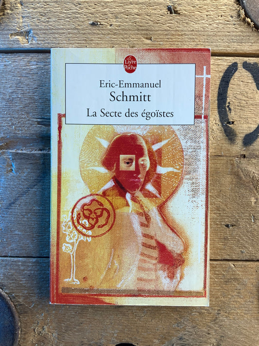 La secte des égoïstes - Eric-Emmanuel Schmitt