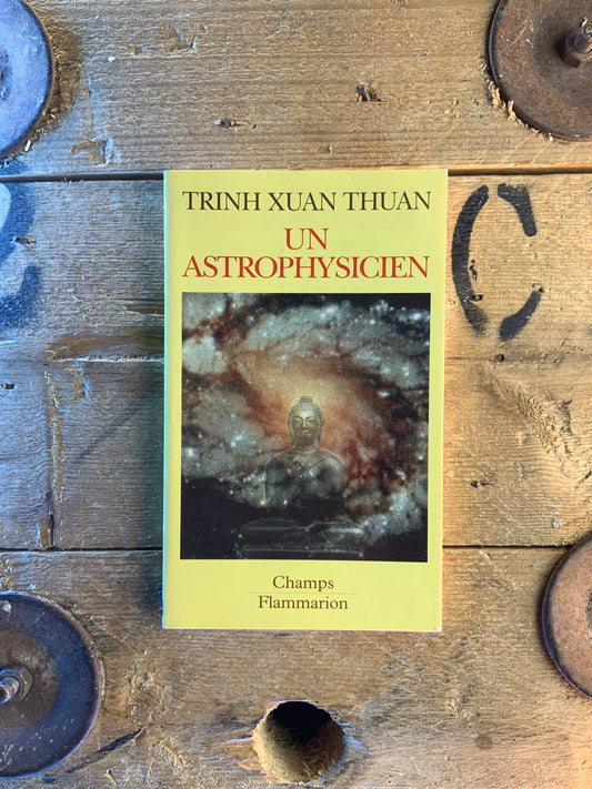 Un astrophysicien - Trinh Xuan Thuan