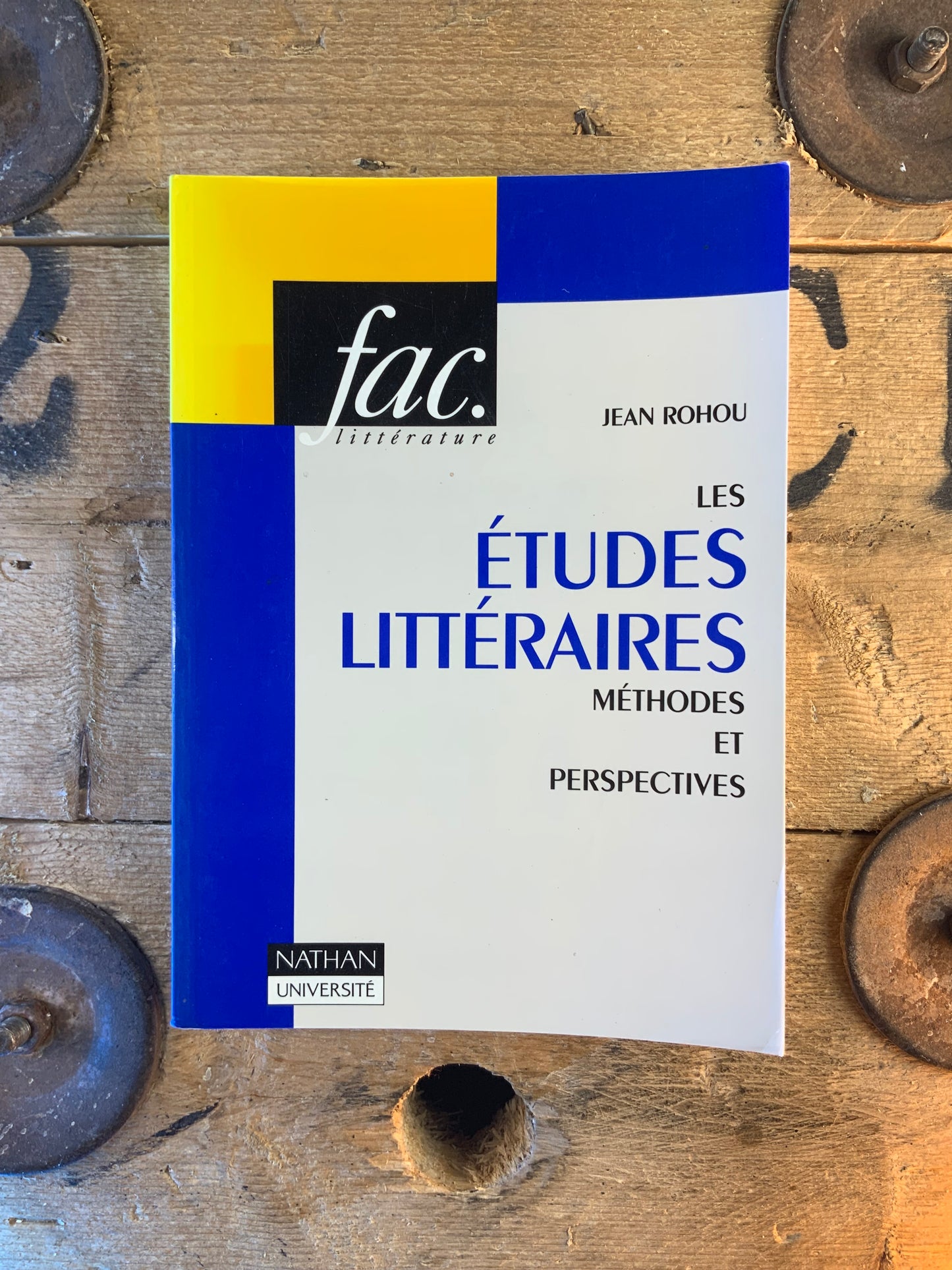 Les études littéraires : méthodes et perspectives -  Jean Rohou