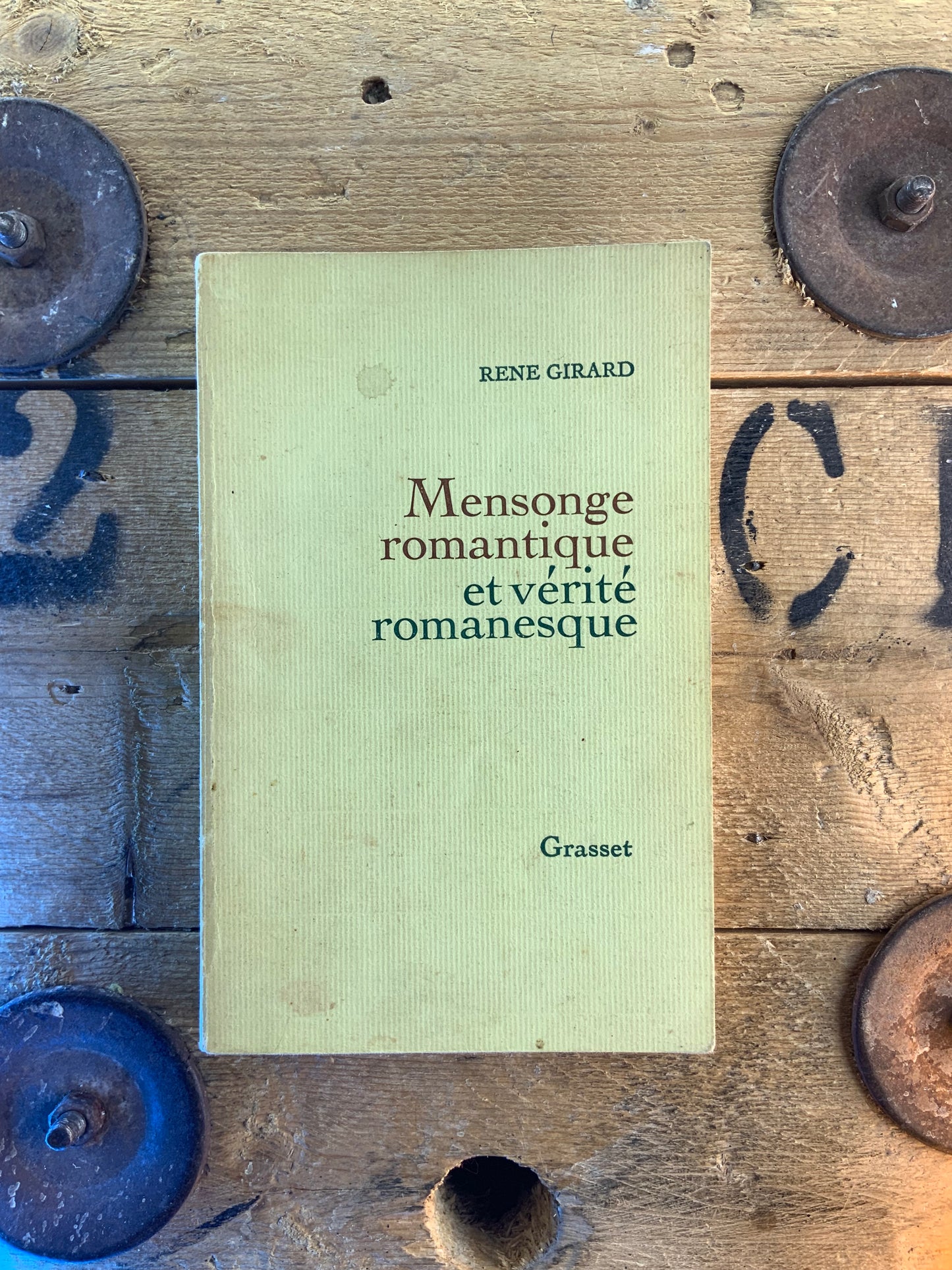 Mensonge romantique et vérité romanesque - René Girard
