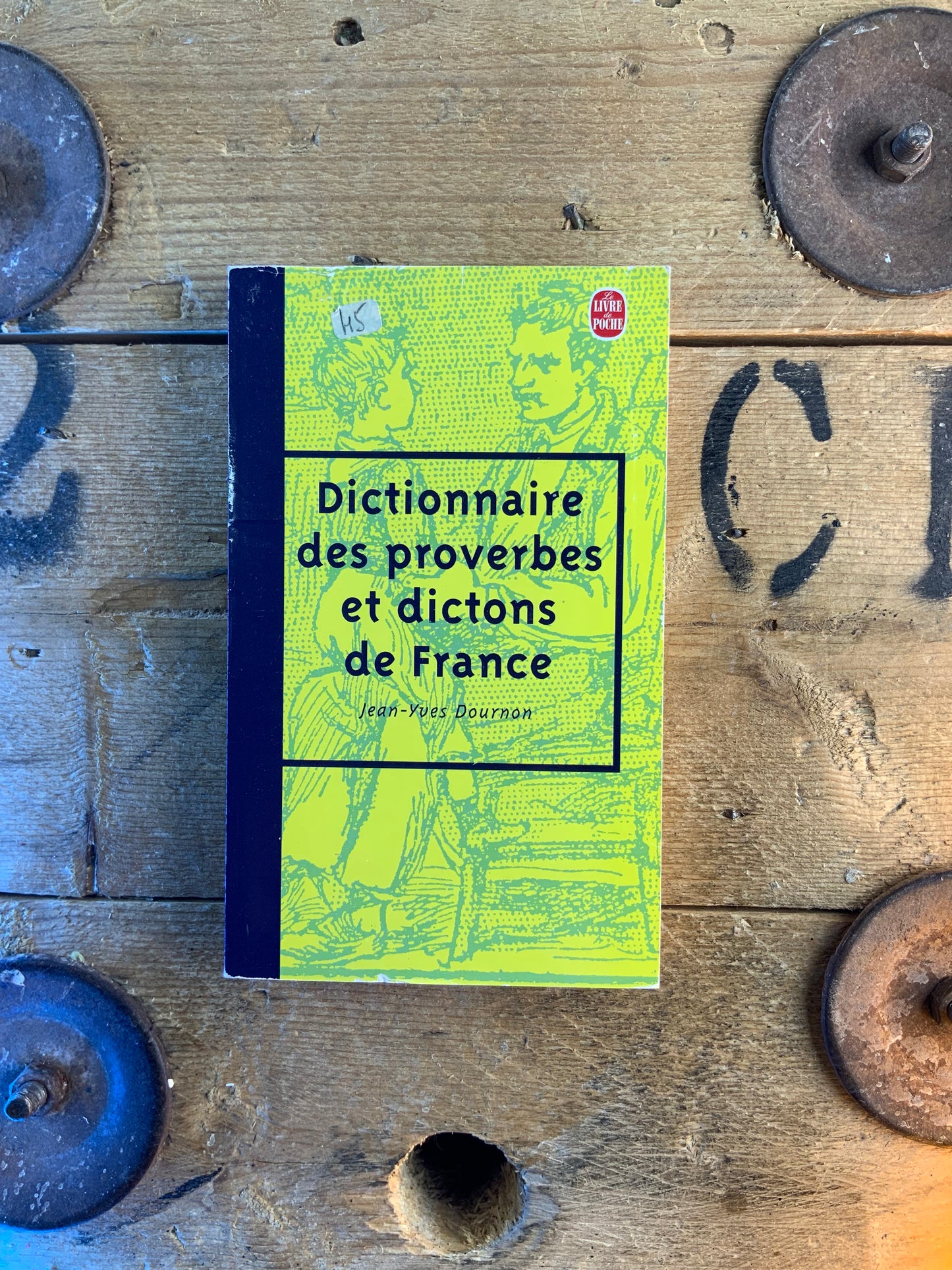 Dictionnaire des proverbes et dictons de France - Jean-Yves Dournon