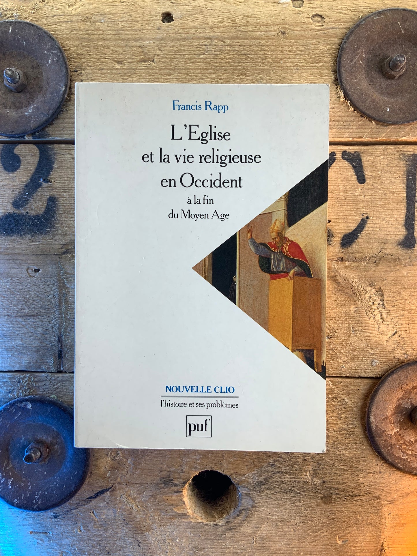 L’Eglise et la vie religieuse en Occident à la fin du Moyen Âge - Francis Rapp