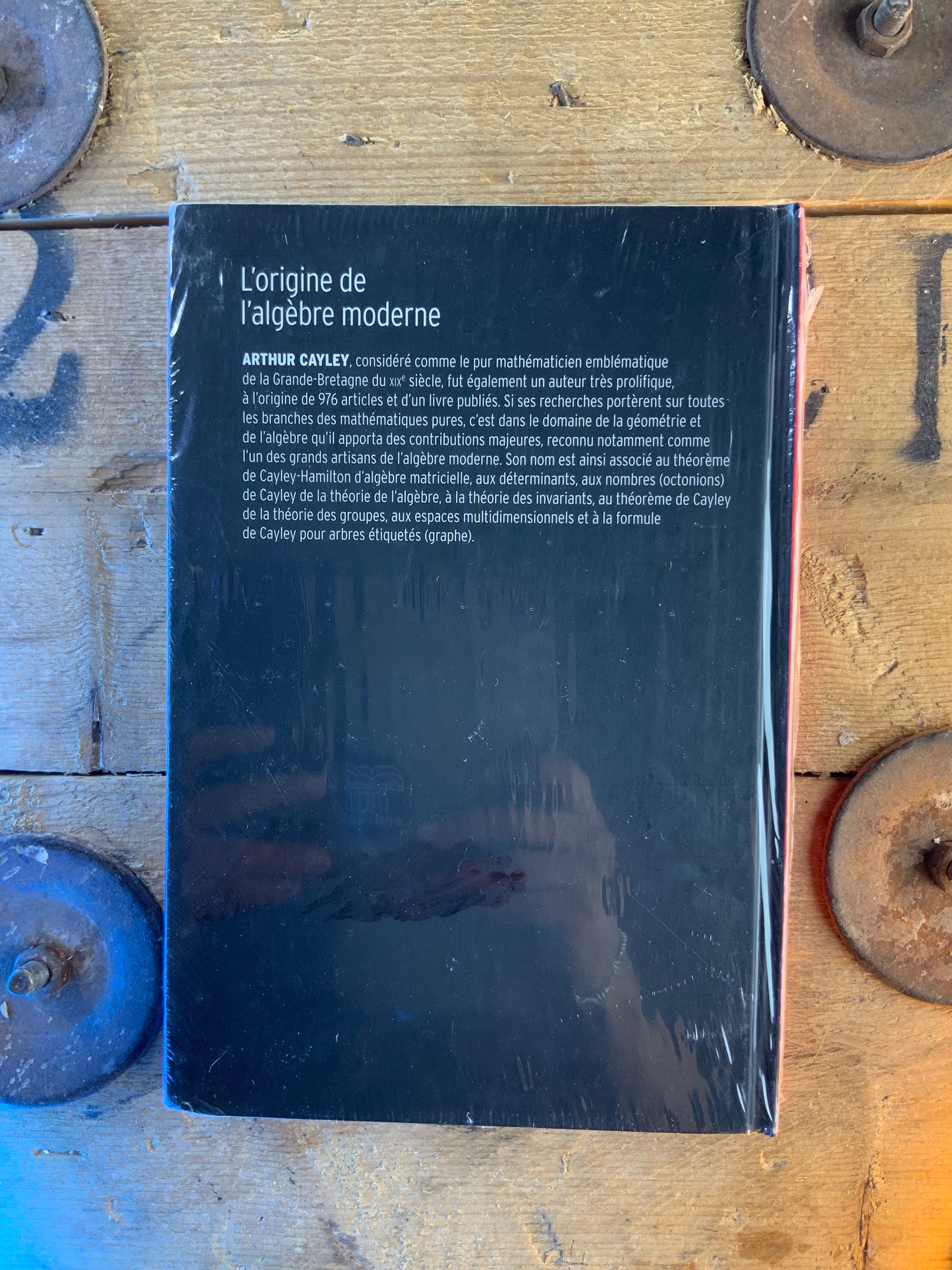 Cayley : L’origine de l’algèbre moderne [ COLLECTION GÉNIES MATHÉMATIQUES ]