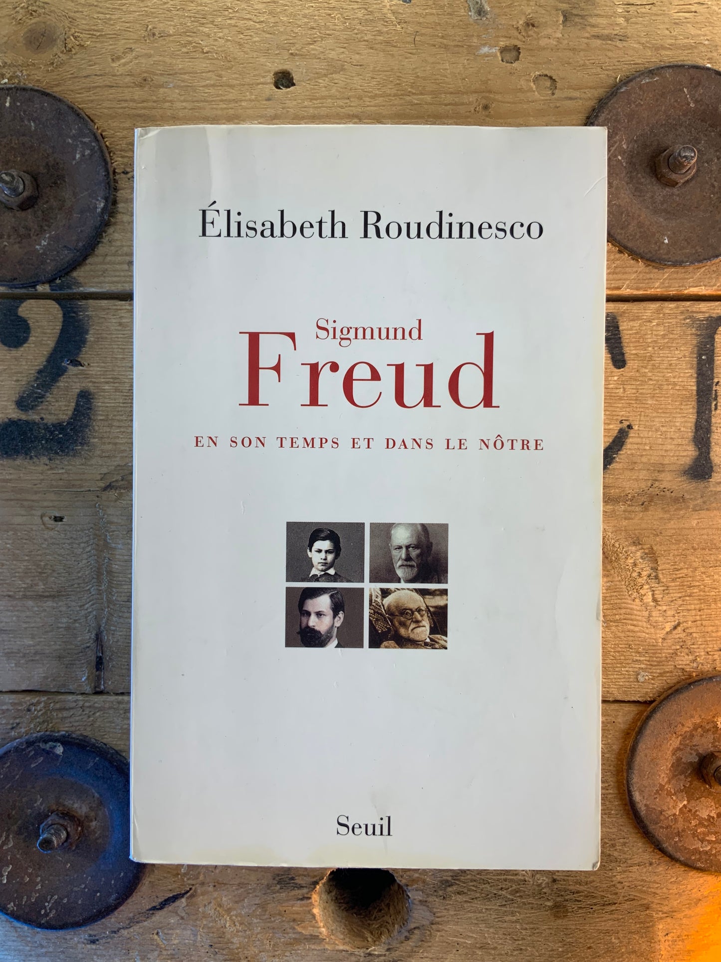 Sigmund Freud : en son temps et dans le nôtre - Élisabeth Roudinesco