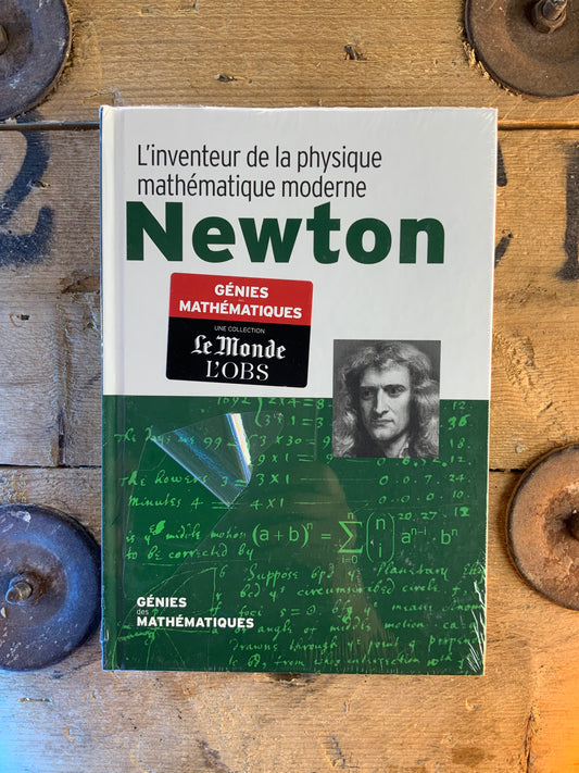 Newton : L’inventeur de la physique mathématique moderne [ COLLECTION GÉNIES MATHÉMATIQUES ]