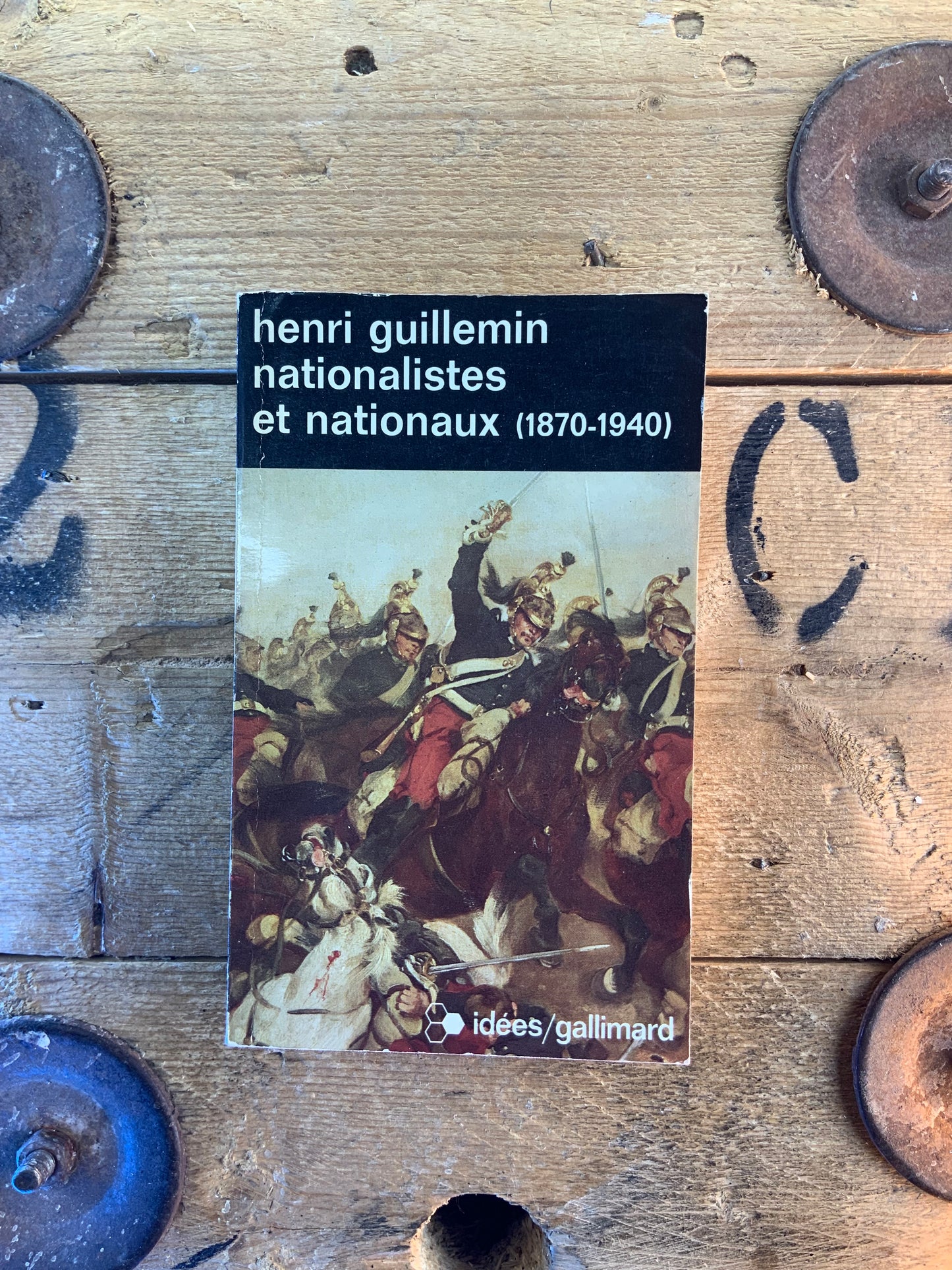 Nationalistes et nationaux (1870-1940) - Henri Guilemin