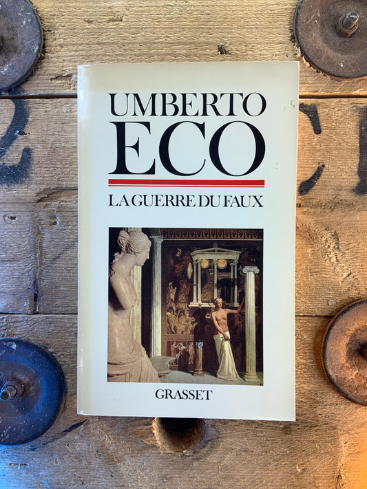 La guerre du faux - Umberto Eco