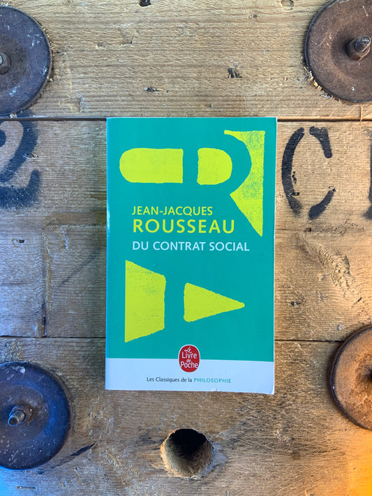 Du contrat social - Jean-Jacques Rousseau