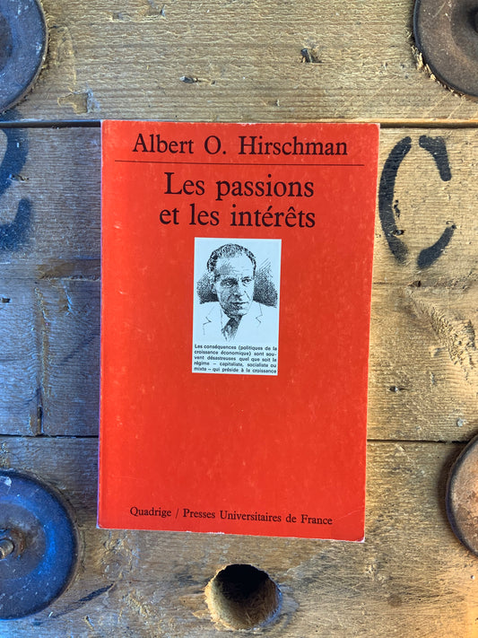 Les passions et les intérêts - Albert O. Hirschman