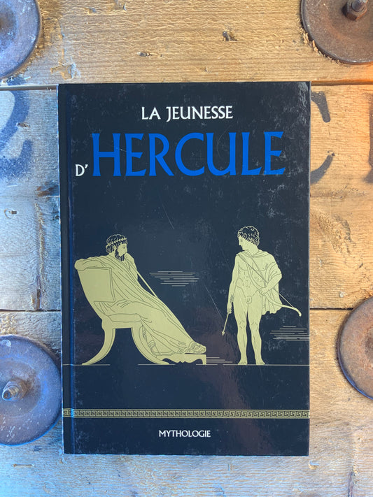 La jeunesse d’Hercule