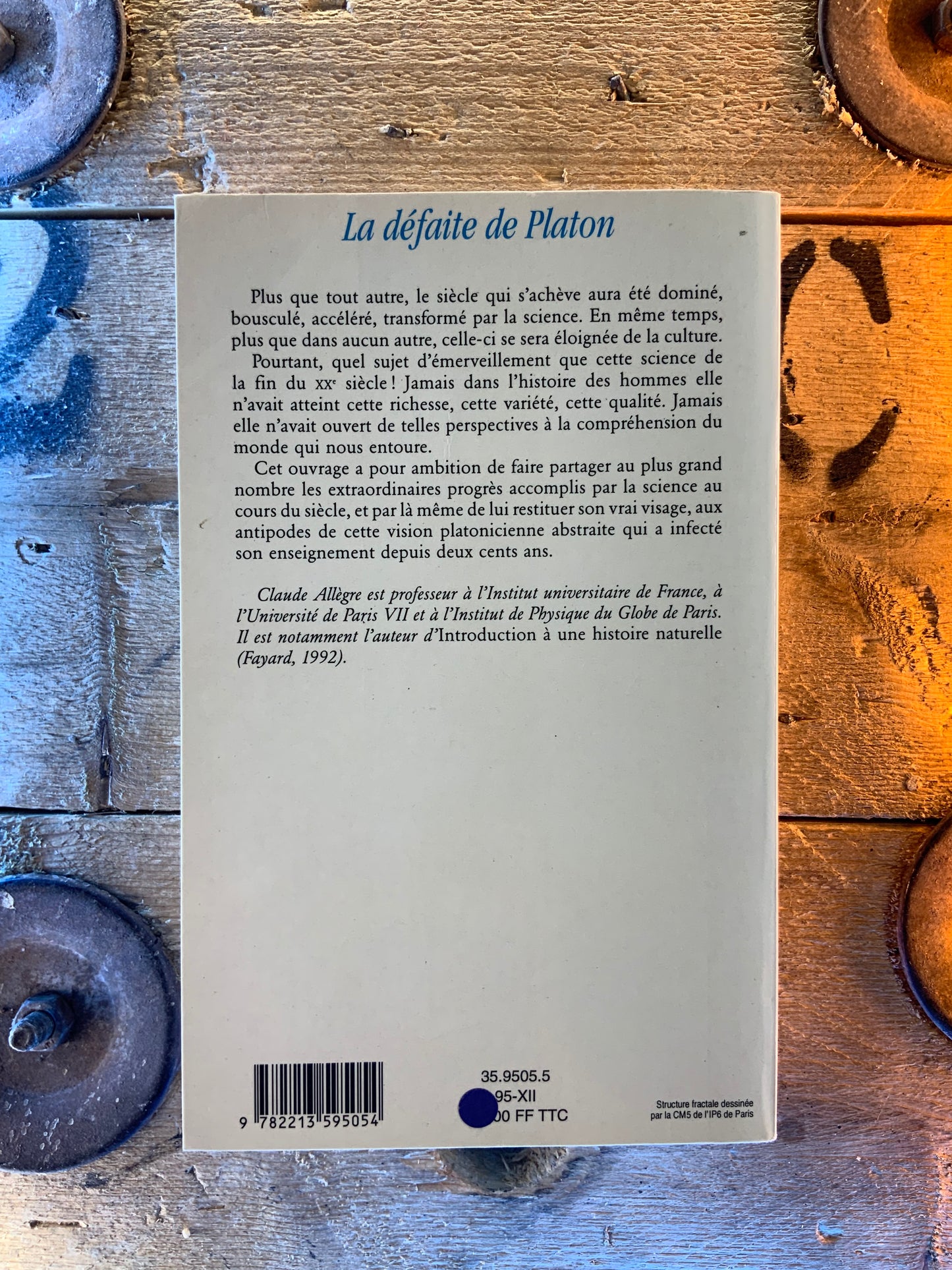 La défaite de Platon : ou la science du XXe siècle - Claude Allègre