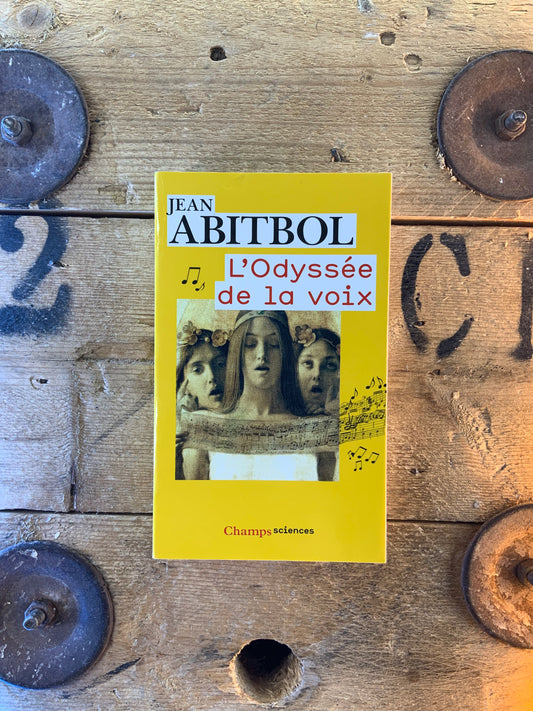 L’Odyssée de la voix - Jean Abitbol