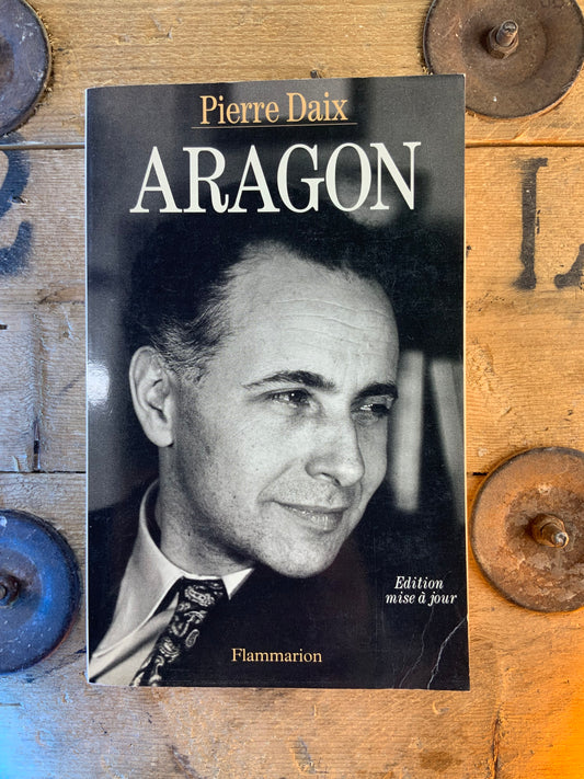 Aragon - Pierre Daix