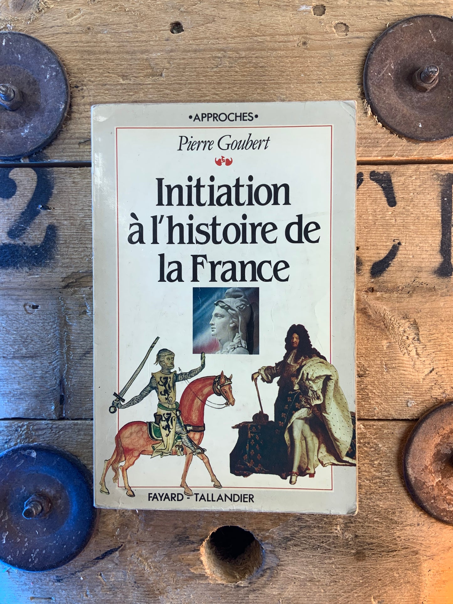 Initiation à l’histoire de la France - Pierre Goubert
