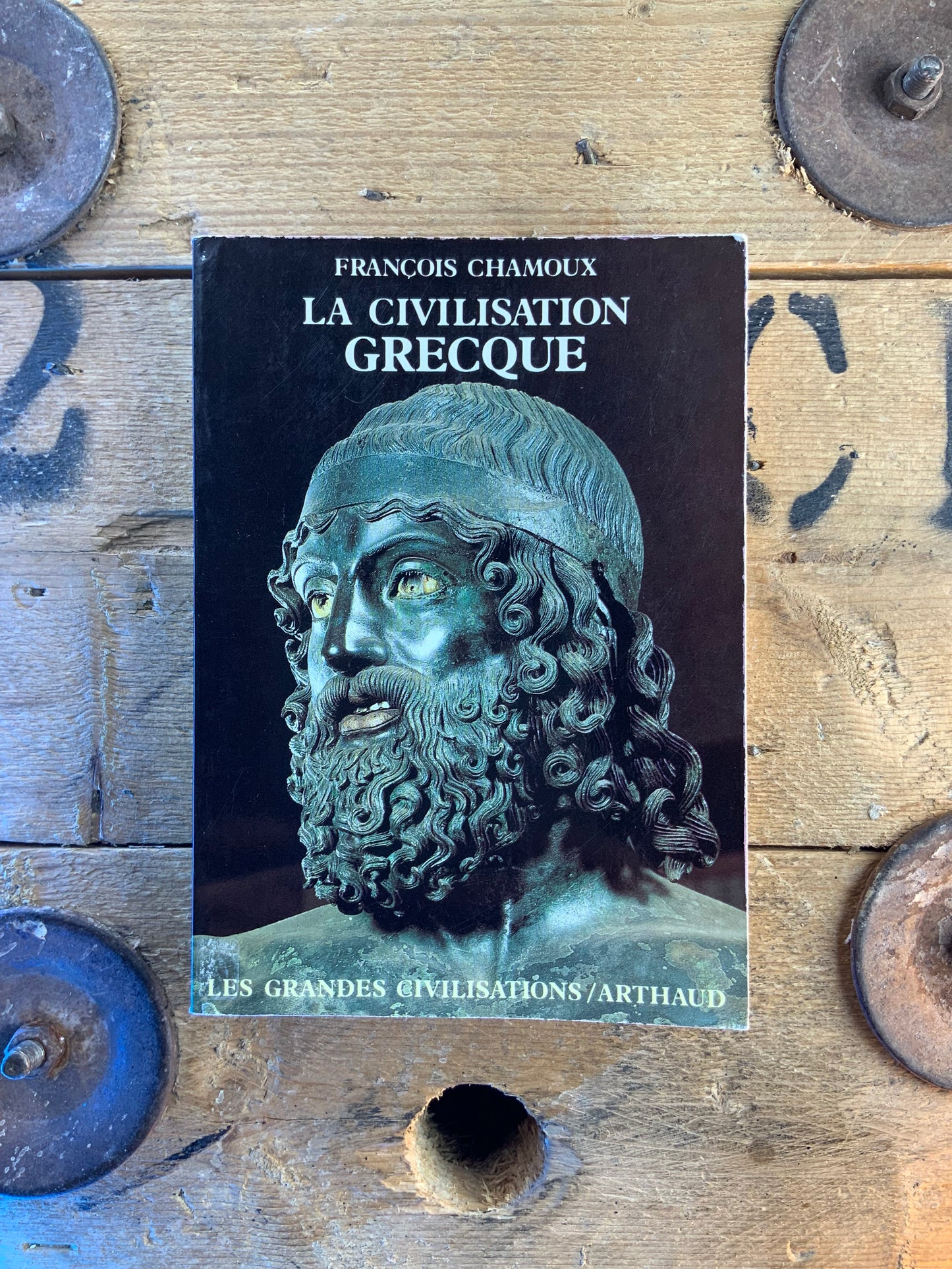 La civilisation grecque - François Chamoux
