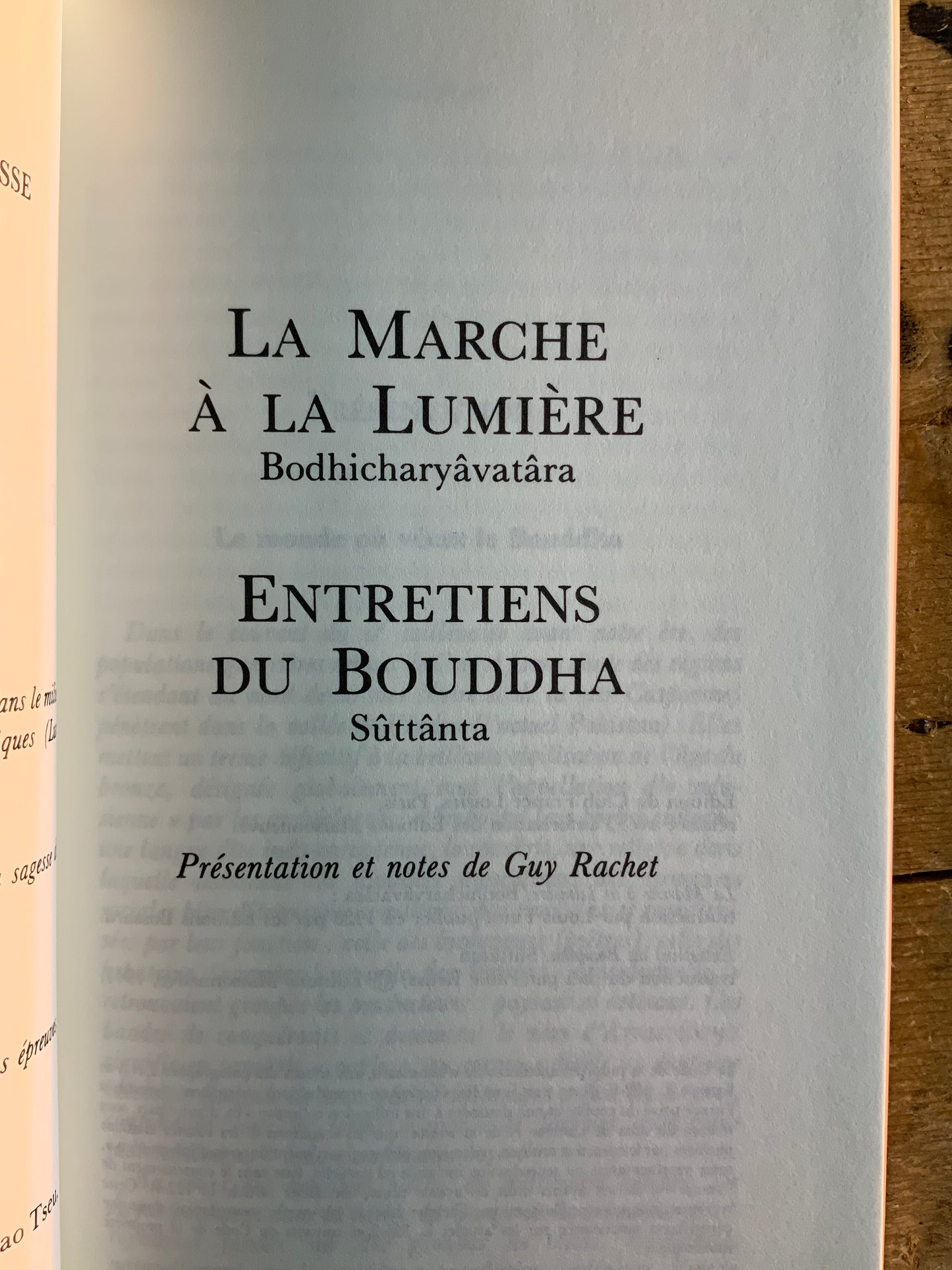 La marche à la lumière (Bodhicharyâvatâra) - Entretiends du Bouddha (Sûttânta)