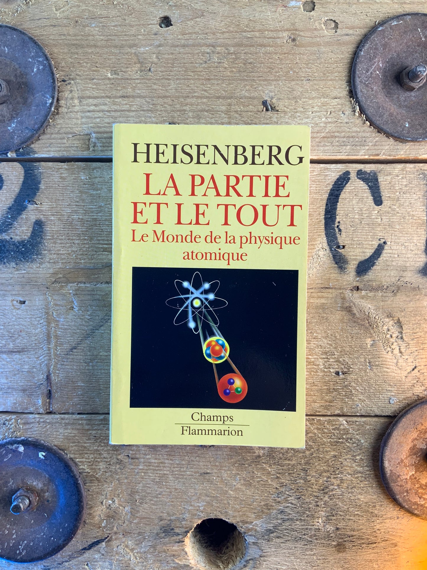 La partie et le tout : le monde de la physique atomique - Werner Heisenberg