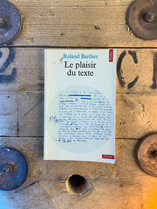 Le plaisir du texte - Roland Barthes