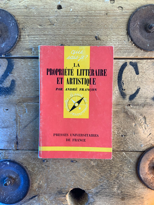 La propriété littéraire et artistique - André Françon