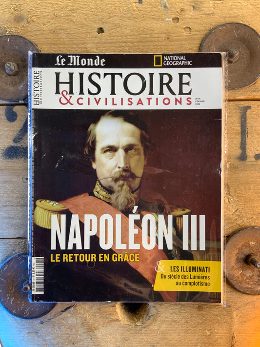 Napoléon III : le retour en grâce [ Histoire et Civilisations ]