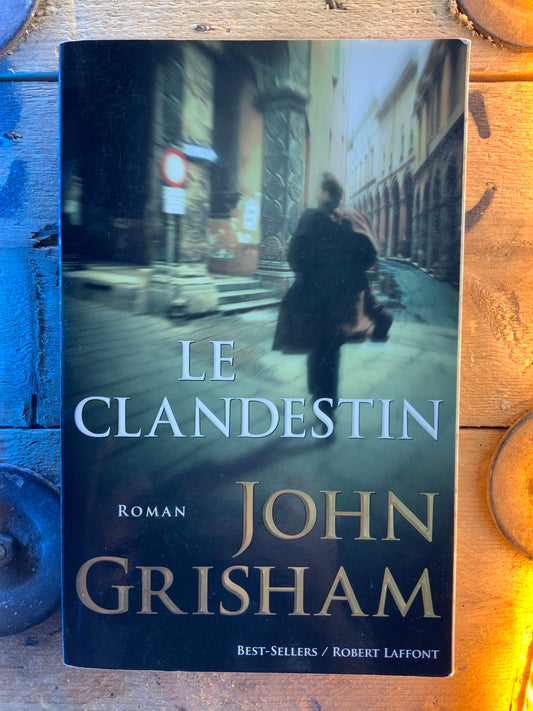 Le clandestin - John Grisham