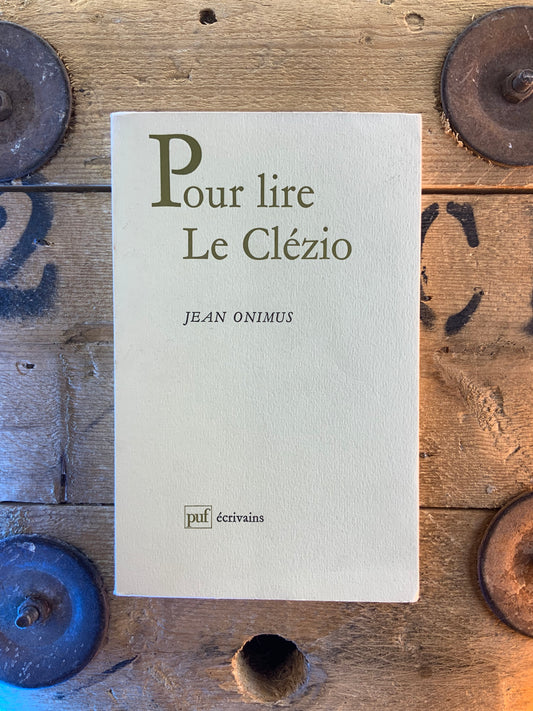 Pour lire Le Clézio - Jean Onimus