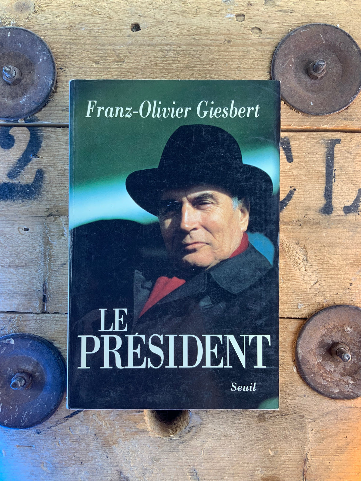 Le président - Franz-Olivier Giesbert