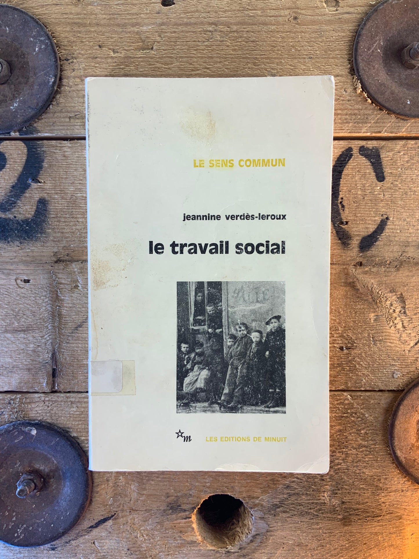 Le travail social - Jeannine Verdès-Leroux