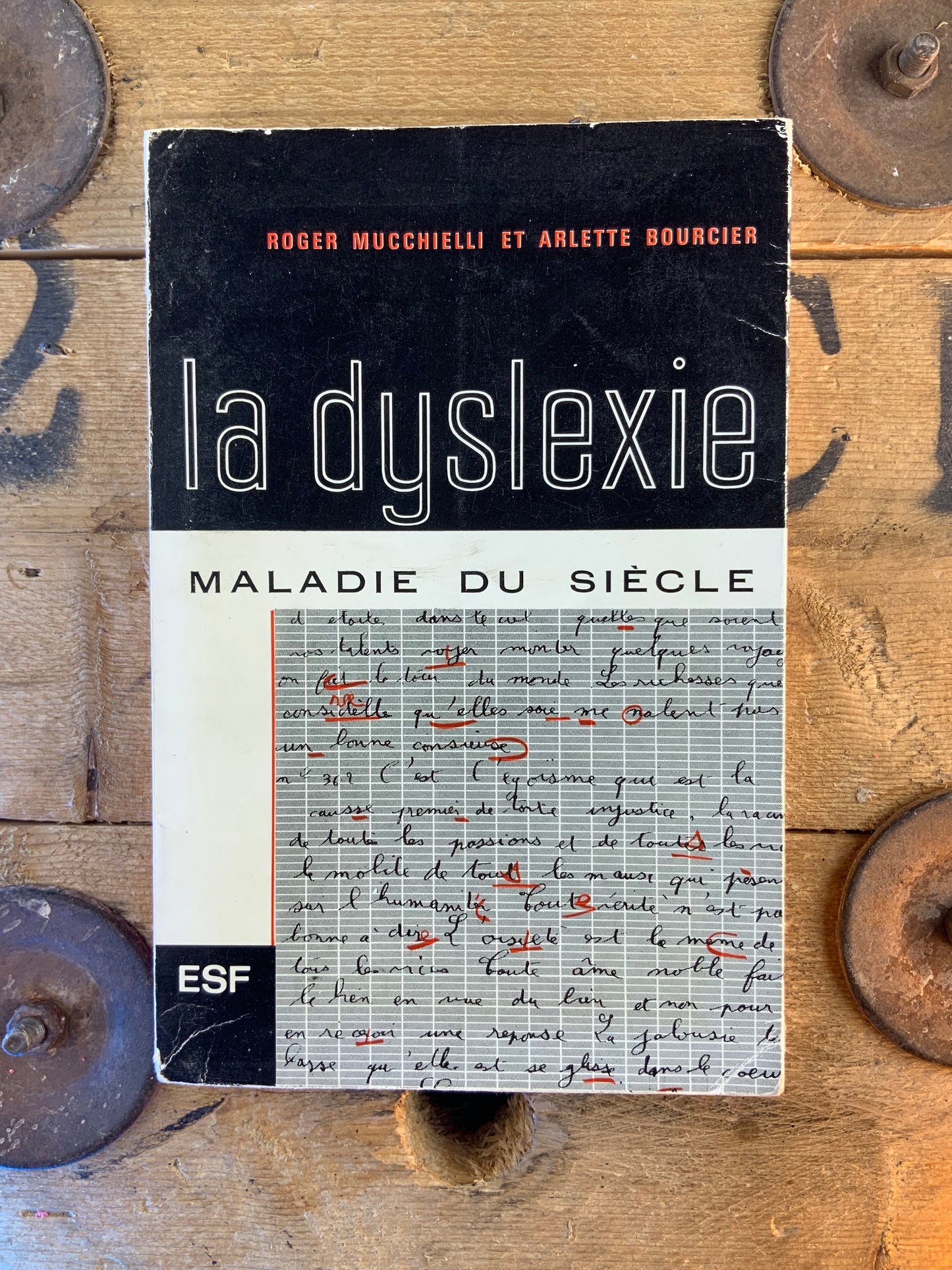La dyslexie : maladie du siècle - Roger Mucchielli et Arlette Bourcier