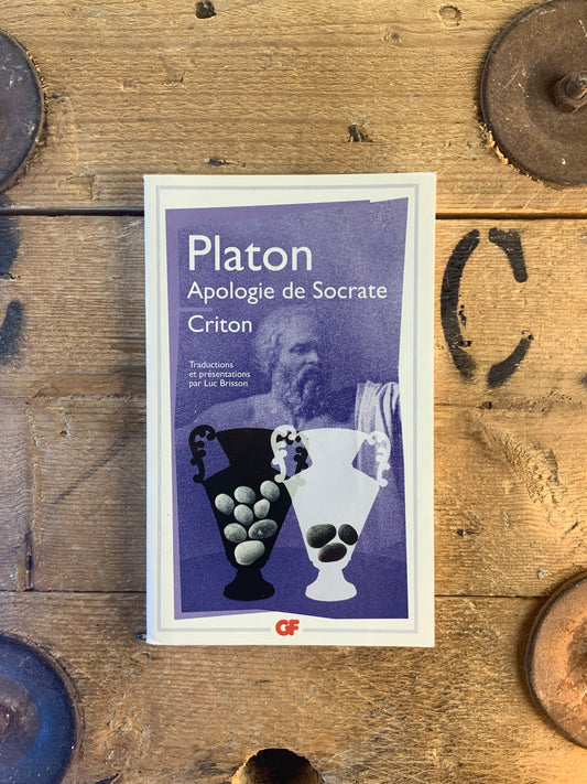 Apologie de Socrate. Criton - Platon