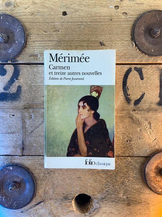 Carmen, et Treize autres nouvelles - Prosper Mérimée