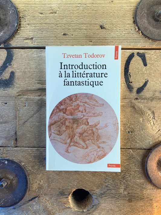 Introduction à la littérature fantastique - Tzvetan Todorov