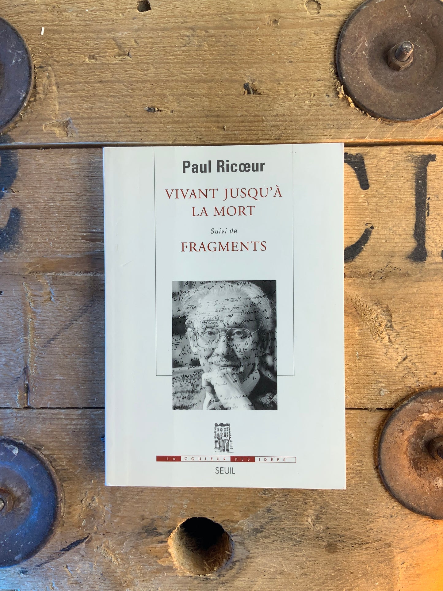 Vivant jusqu’à la mort, suivi de Fragments - Paul Ricœur