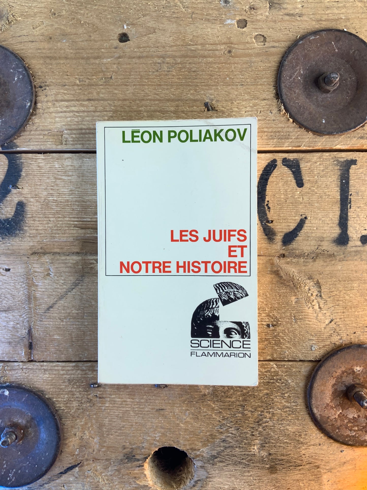 Les juifs et notre histoire - Léon Poliakov