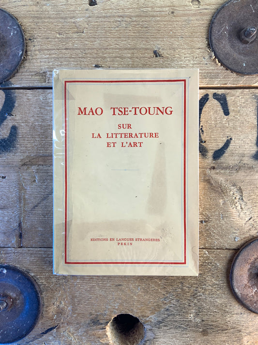 Sur la littérature et l’art - Mao Tse-Toung