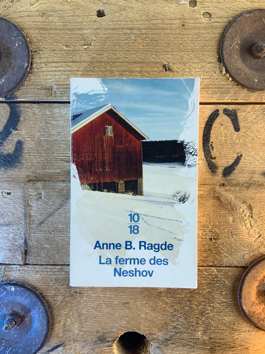 La ferme des Neshov - Anne B. Ragde