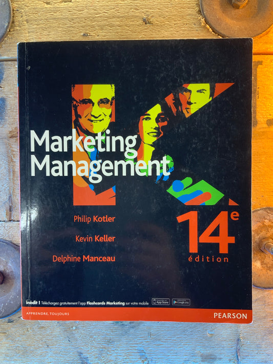 Marketing Management - Philip Kotler, Kevin Keller, Delphine Manceau