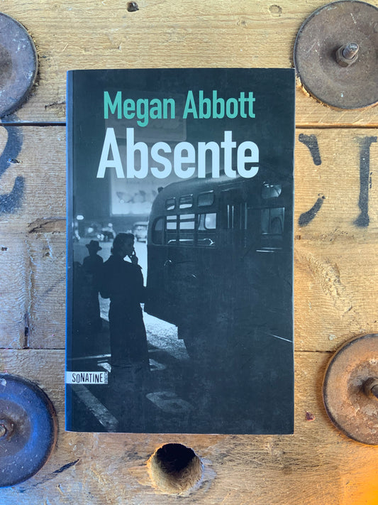 Absente - Megan Abbot